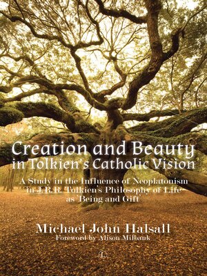 cover image of Creation and Beauty in Tolkien's Catholic Vision